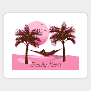 Beachy Keen! - Pink Sticker